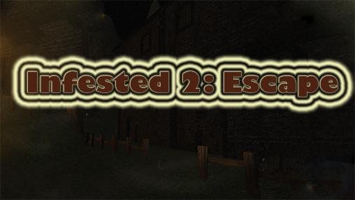 download Infested 2: Escape horror apk